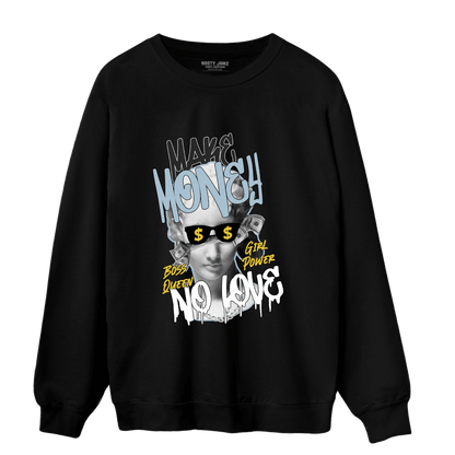 Blue Grey 13s Sweatshirt Match Make Money No Love - NastyJamz