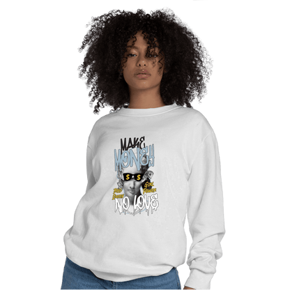 Blue Grey 13s Sweatshirt Match Make Money No Love - NastyJamz