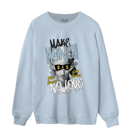 Blue Grey 13s Sweatshirt Match Make Money No Love - NastyJamz