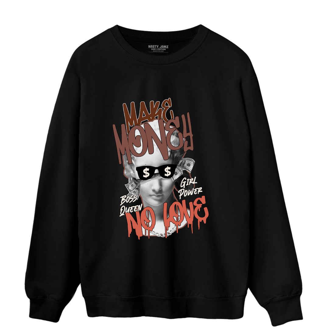 High OG Dusted Clay 1s Sweatshirt Match Make Money No Love - NastyJamz