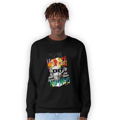 Mid GS Six Championships 1s Sweatshirt Match Make Money No Love - NastyJamz