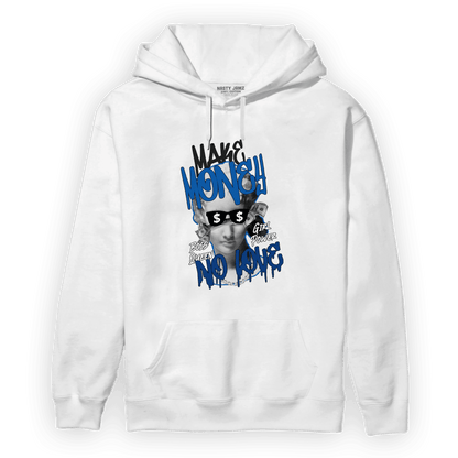 Royal Reimagined 1s Hoodie Match Make Money No Love - NastyJamz