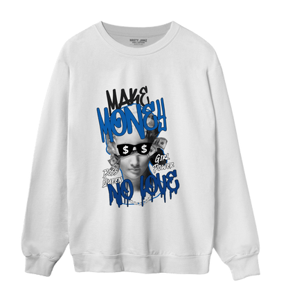 Royal Reimagined 1s Sweatshirt Match Make Money No Love - NastyJamz
