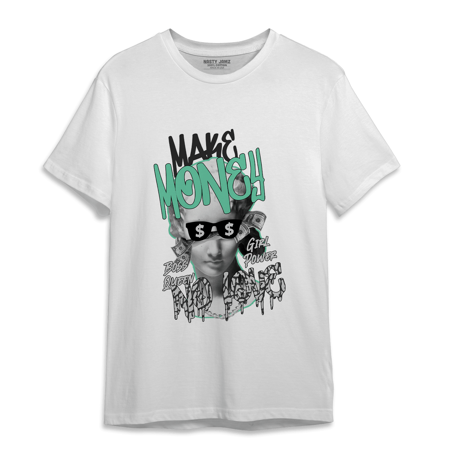 Green Glow 3s T Shirt Match Make Money No Love - NastyJamz