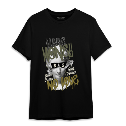 SE Craft Medium Olive 4s T Shirt Match Make Money No Love - NastyJamz