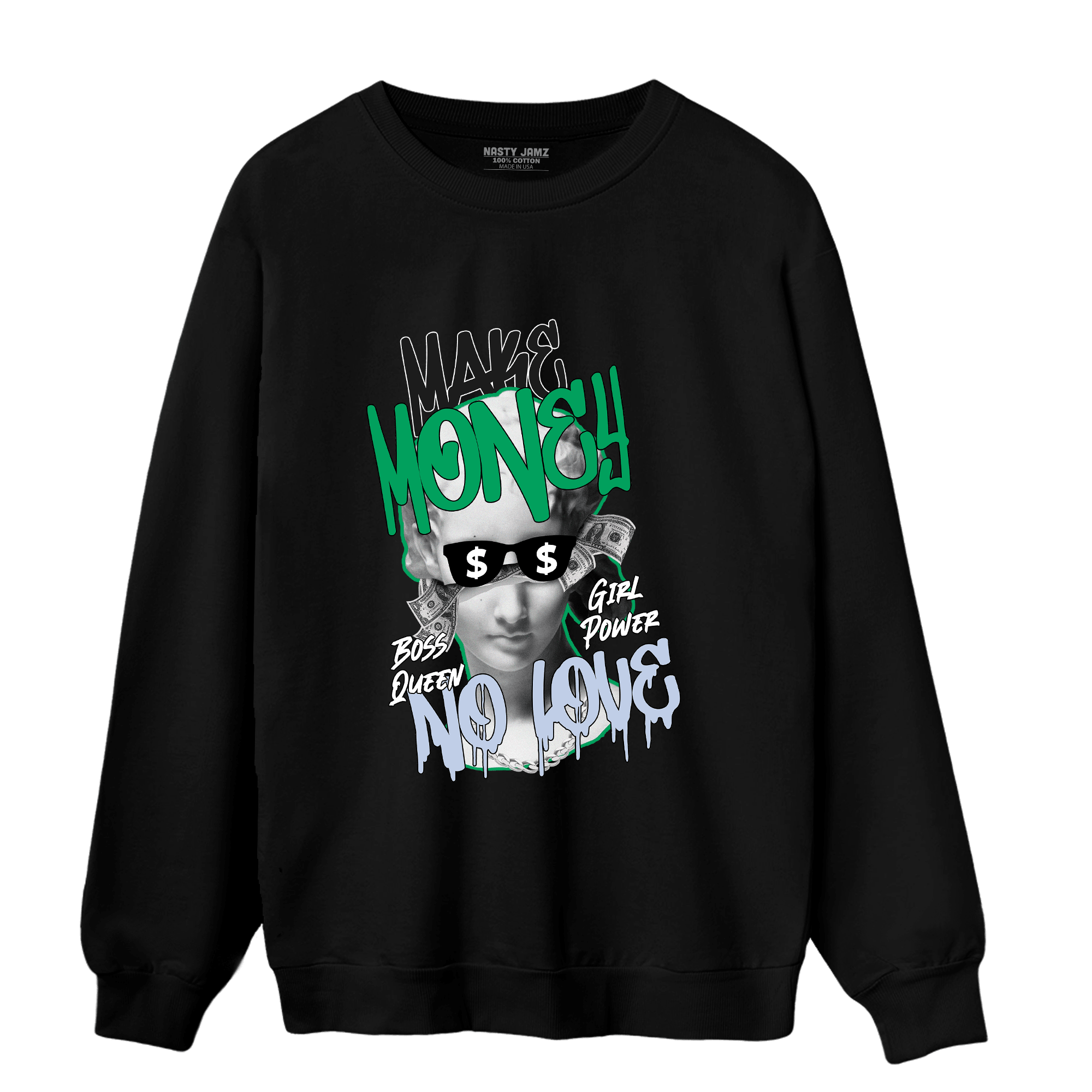 Lucky Green 5s Sweatshirt Match Make Money No Love - NastyJamz