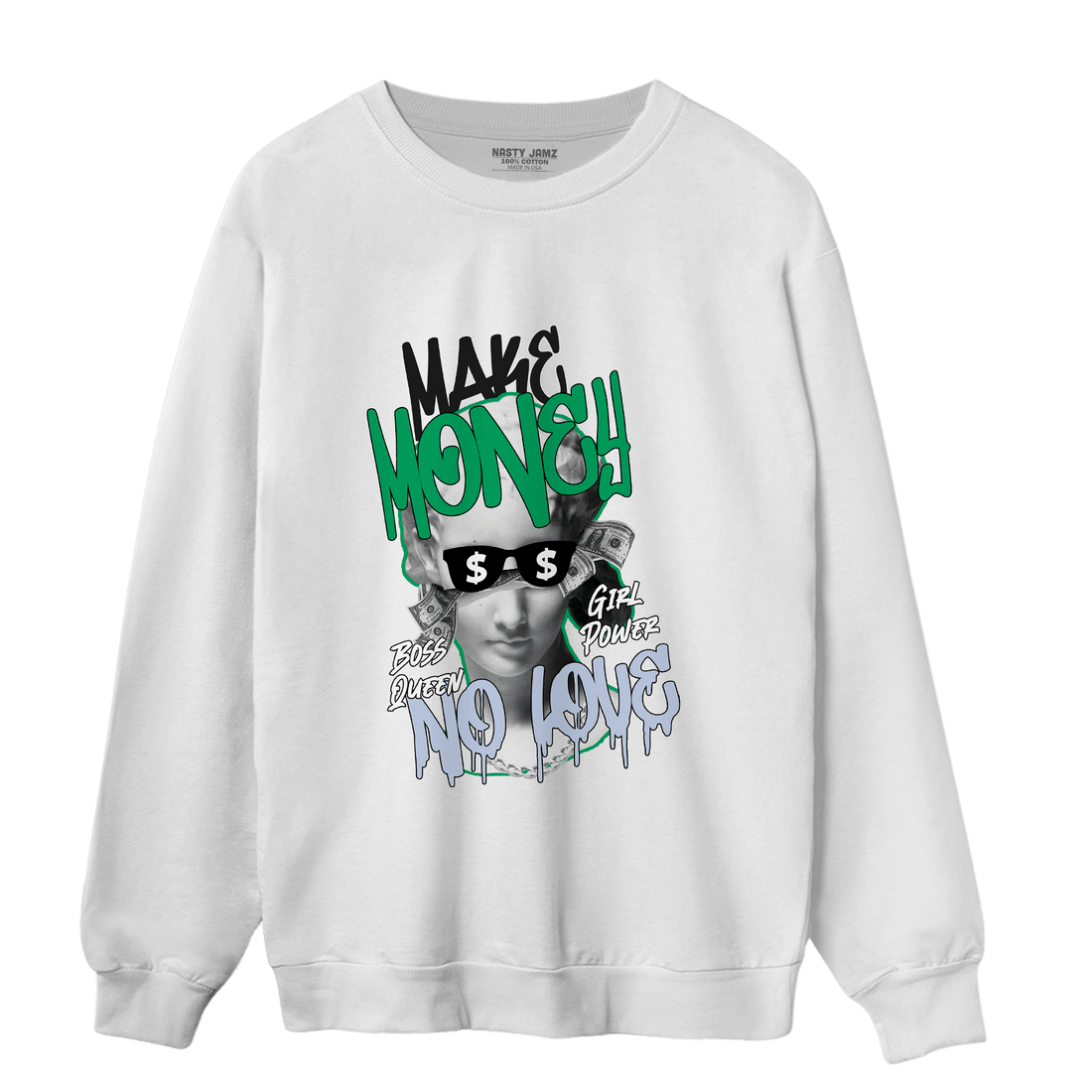 Lucky Green 5s Sweatshirt Match Make Money No Love - NastyJamz