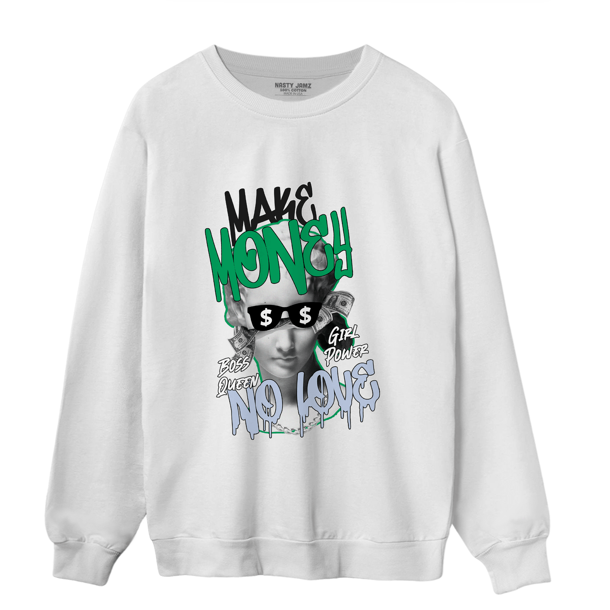 Lucky Green 5s Sweatshirt Match Make Money No Love - NastyJamz