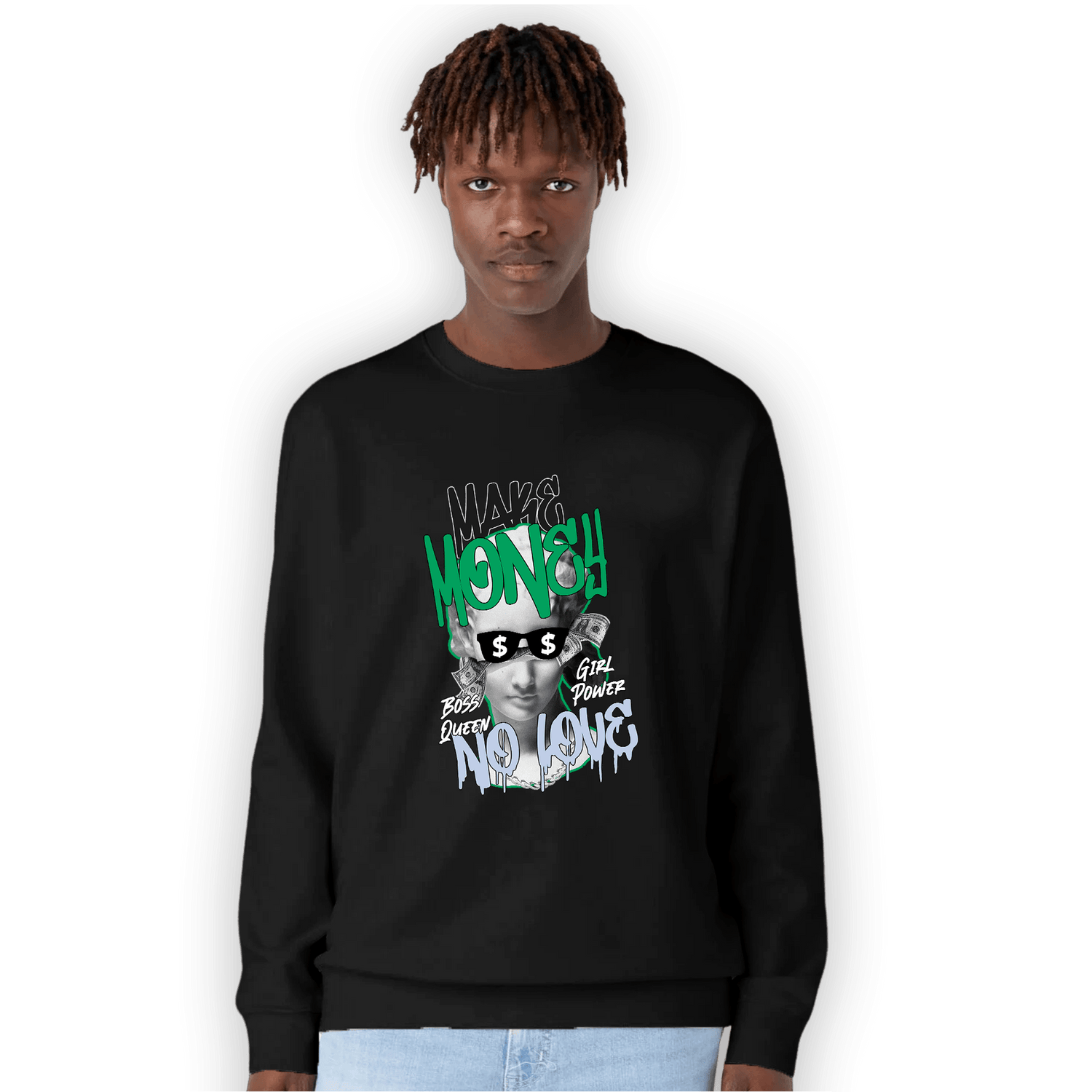 Lucky Green 5s Sweatshirt Match Make Money No Love - NastyJamz