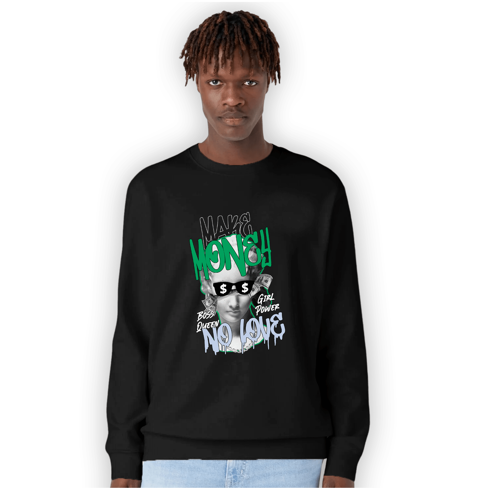 Lucky Green 5s Sweatshirt Match Make Money No Love - NastyJamz