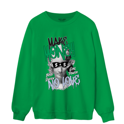 Lucky Green 5s Sweatshirt Match Make Money No Love - NastyJamz
