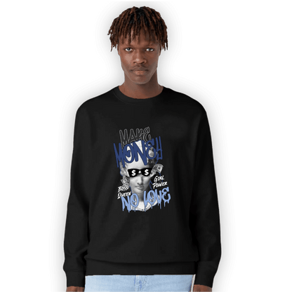 Midnight Navy 5s Sweatshirt Match Make Money No Love - NastyJamz