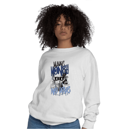 Midnight Navy 5s Sweatshirt Match Make Money No Love - NastyJamz