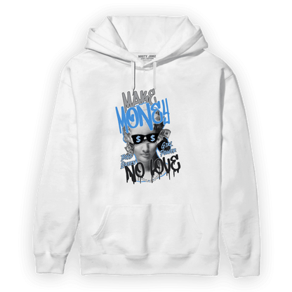 University Blue 5s Hoodie Match Make Money No Love - NastyJamz