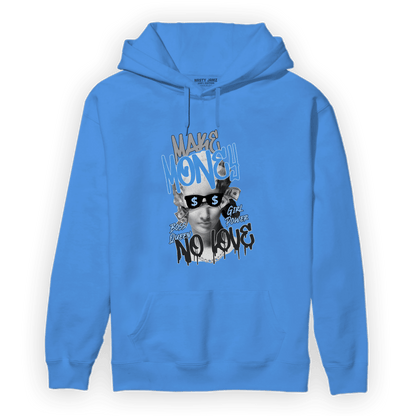 University Blue 5s Hoodie Match Make Money No Love - NastyJamz