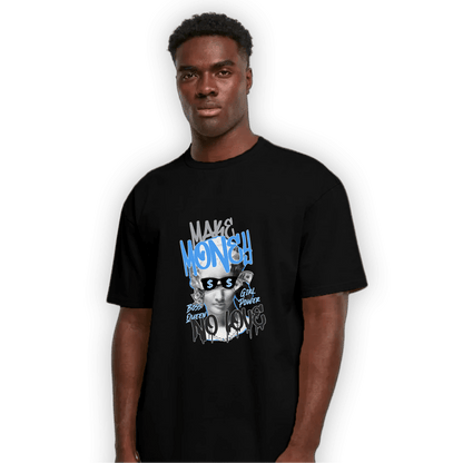 University Blue 5s T Shirt Match Make Money No Love - NastyJamz