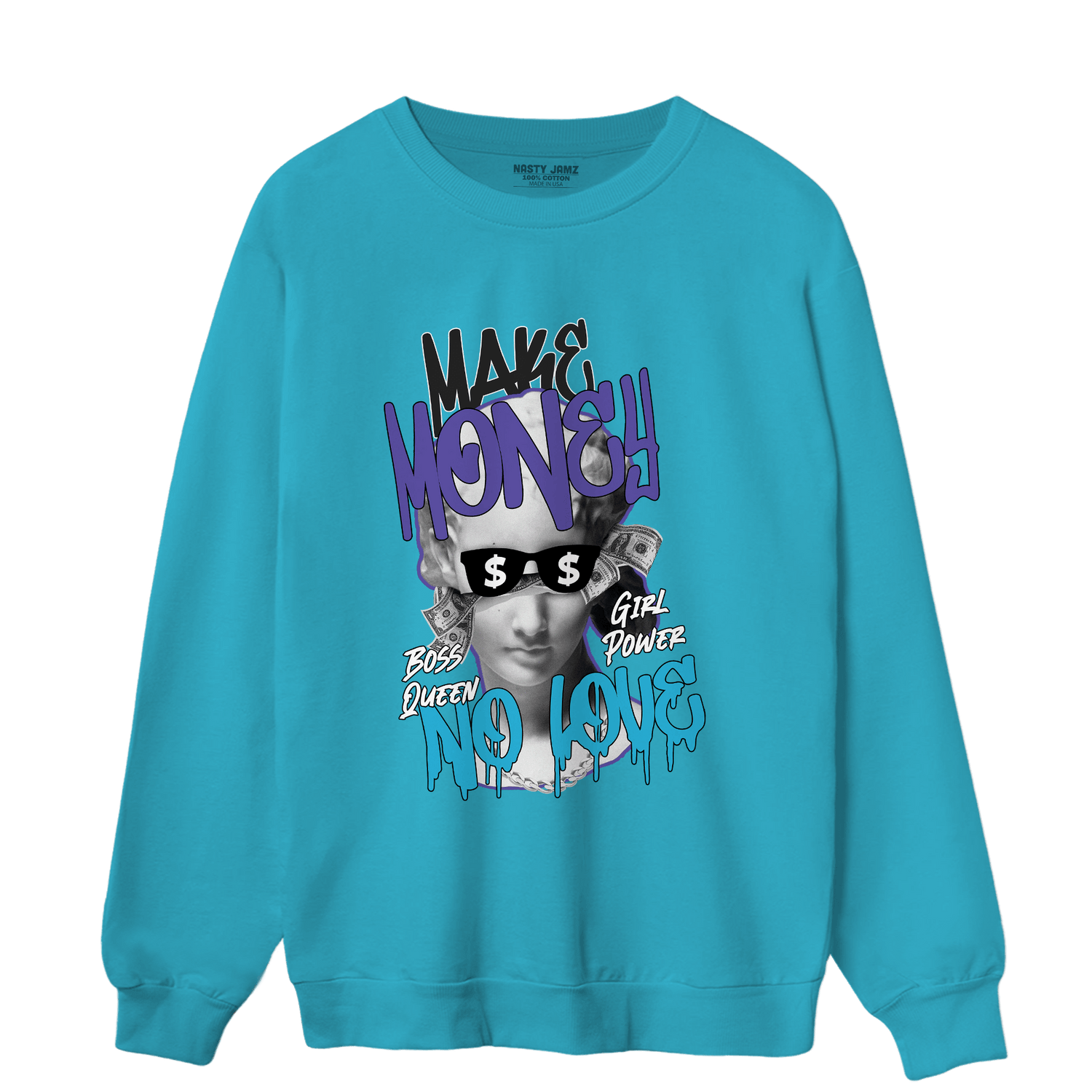 Aqua 6s Sweatshirt Match Make Money No Love - NastyJamz