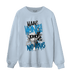 Powder Blue 9s Sweatshirt Match Make Money No Love - NastyJamz