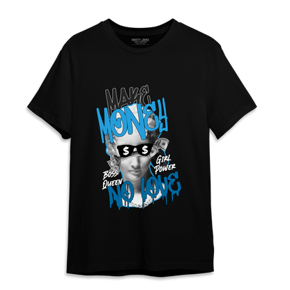 Powder Blue 9s T Shirt Match Make Money No Love - NastyJamz