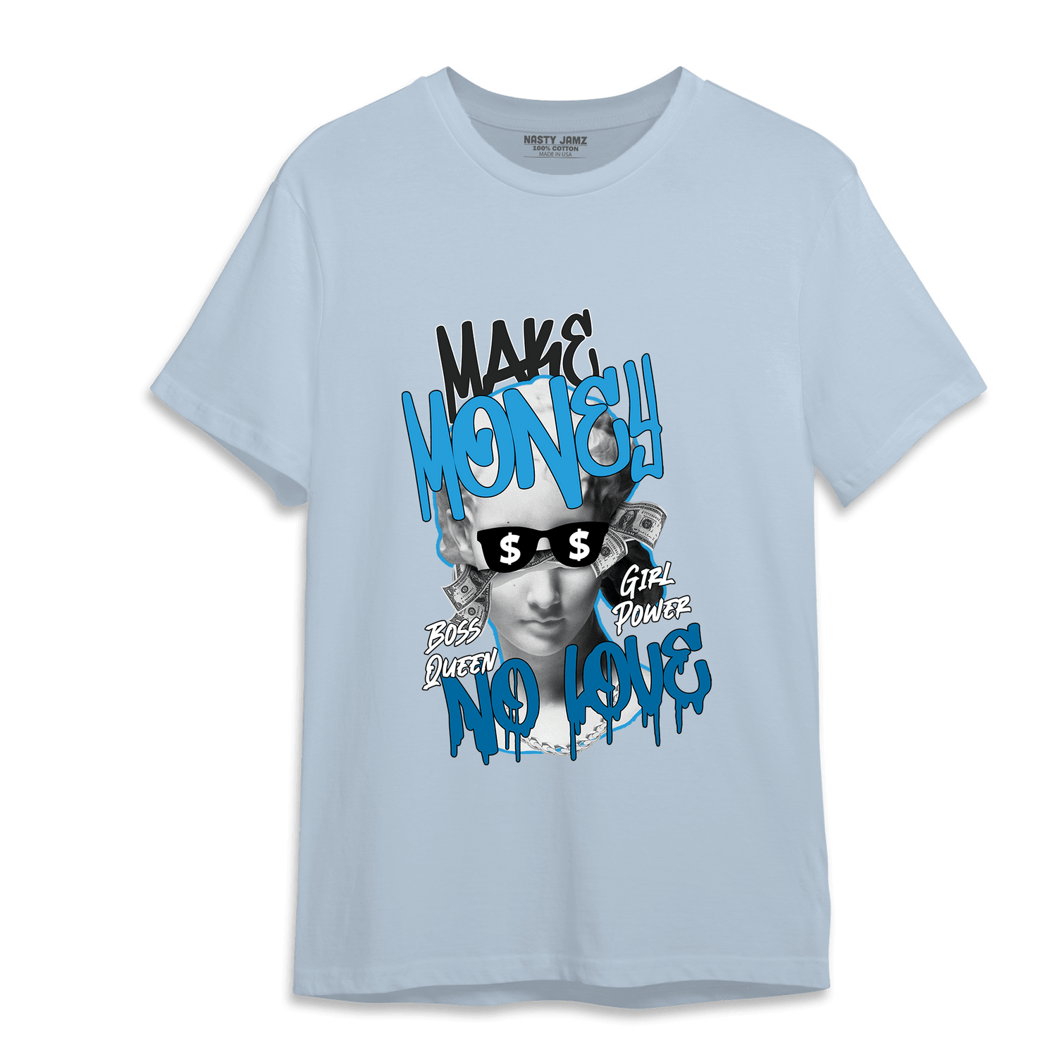 Powder Blue 9s T Shirt Match Make Money No Love - NastyJamz