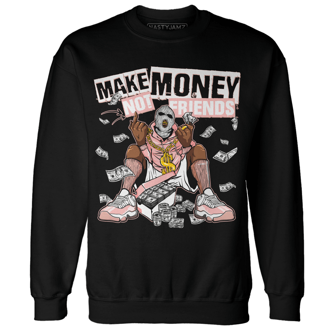 Low Legend Pink 11s Sweatshirt Match Make Money Not Friends - NastyJamz
