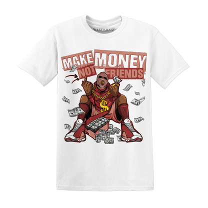 Dune Red 13s T Shirt Match Make Money Not Friends - NastyJamz