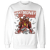 Dune Red 13s Sweatshirt Match Make Money Not Friends - NastyJamz