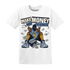 First In Flight 1s T Shirt Match Make Money Not Friends - NastyJamz