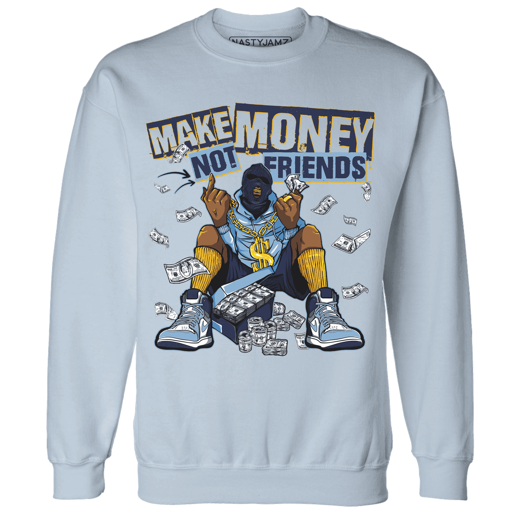 First In Flight 1s Sweatshirt Match Make Money Not Friends - NastyJamz