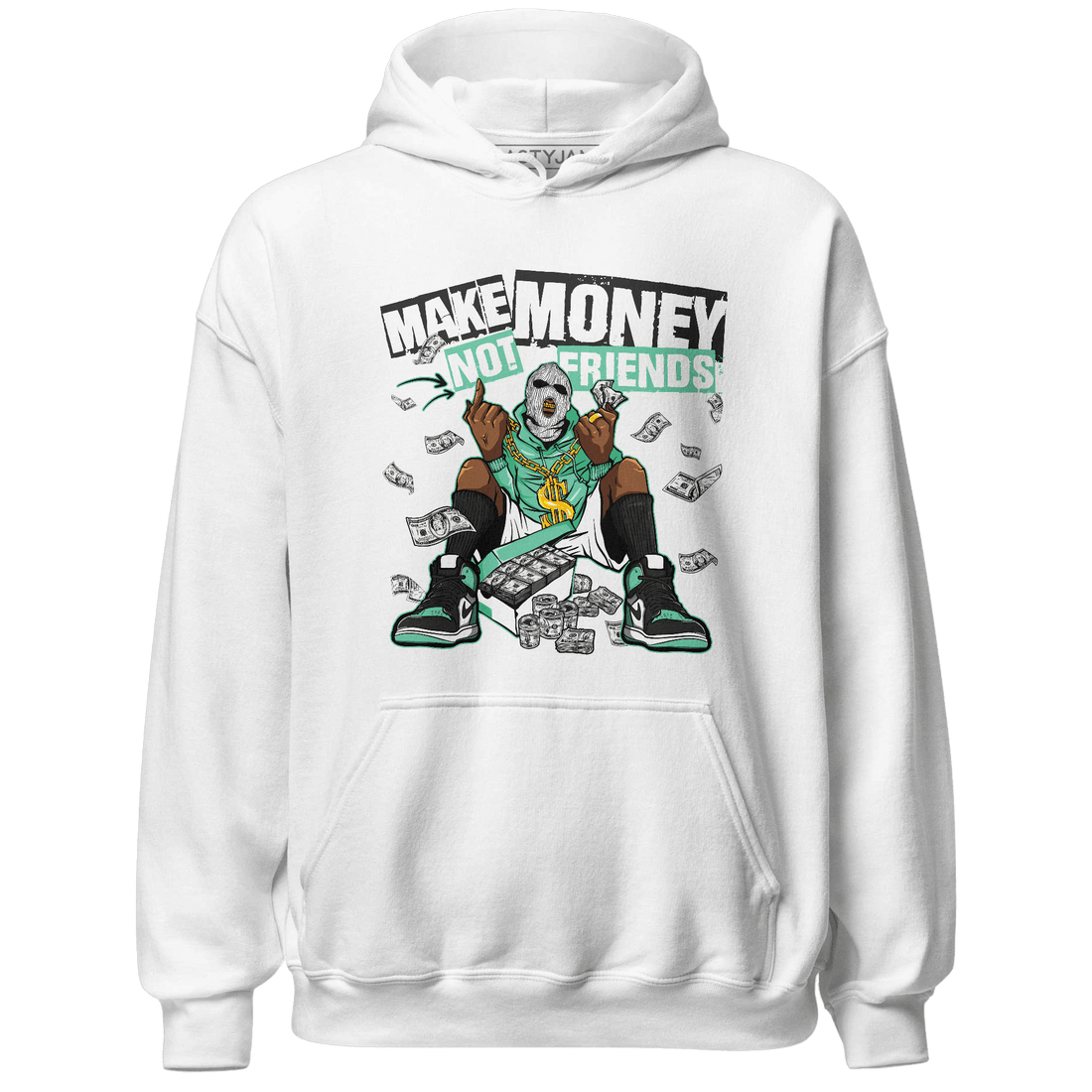 High OG Green Glow 1s Hoodie Match Make Money Not Friends - NastyJamz