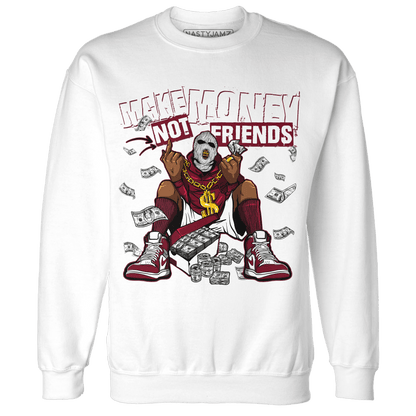 High White Team Red 1s Sweatshirt Match Make Money Not Friends - NastyJamz