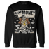 Latte 1s Sweatshirt Match Make Money Not Friends - NastyJamz