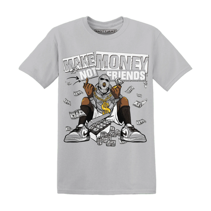 Wolf-Grey-1s-T-Shirt-Match-Make-Money-Not-Friends