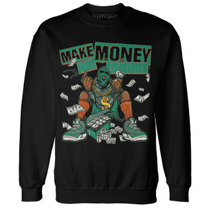 Nina CN Abney 3s Sweatshirt Match Make Money Not Friends - NastyJamz