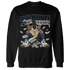 Quaiii 54 3s Sweatshirt Match Make Money Not Friends - NastyJamz