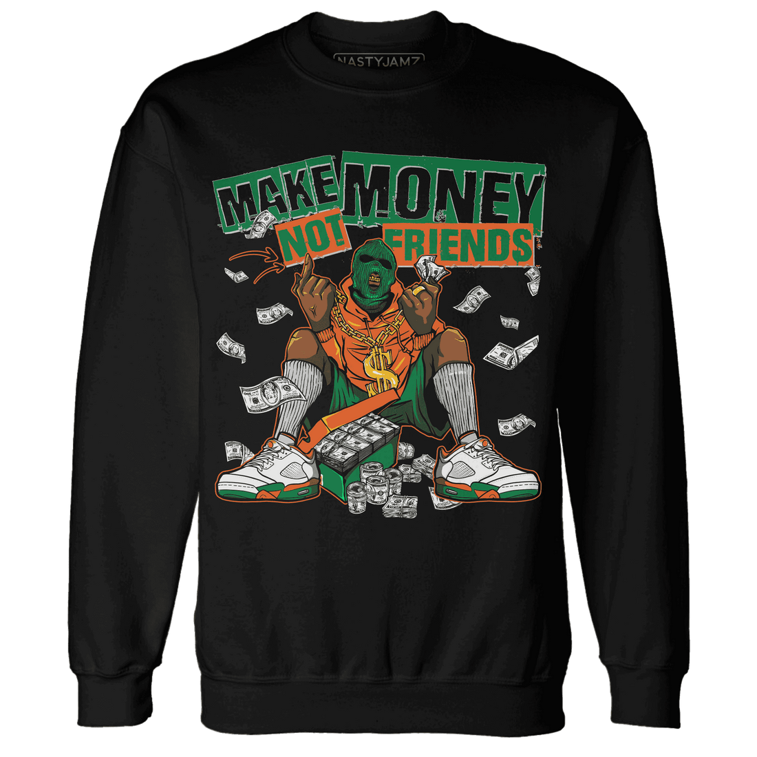 MAM Hurricanes 5s Sweatshirt Match Make Money Not Friends - NastyJamz