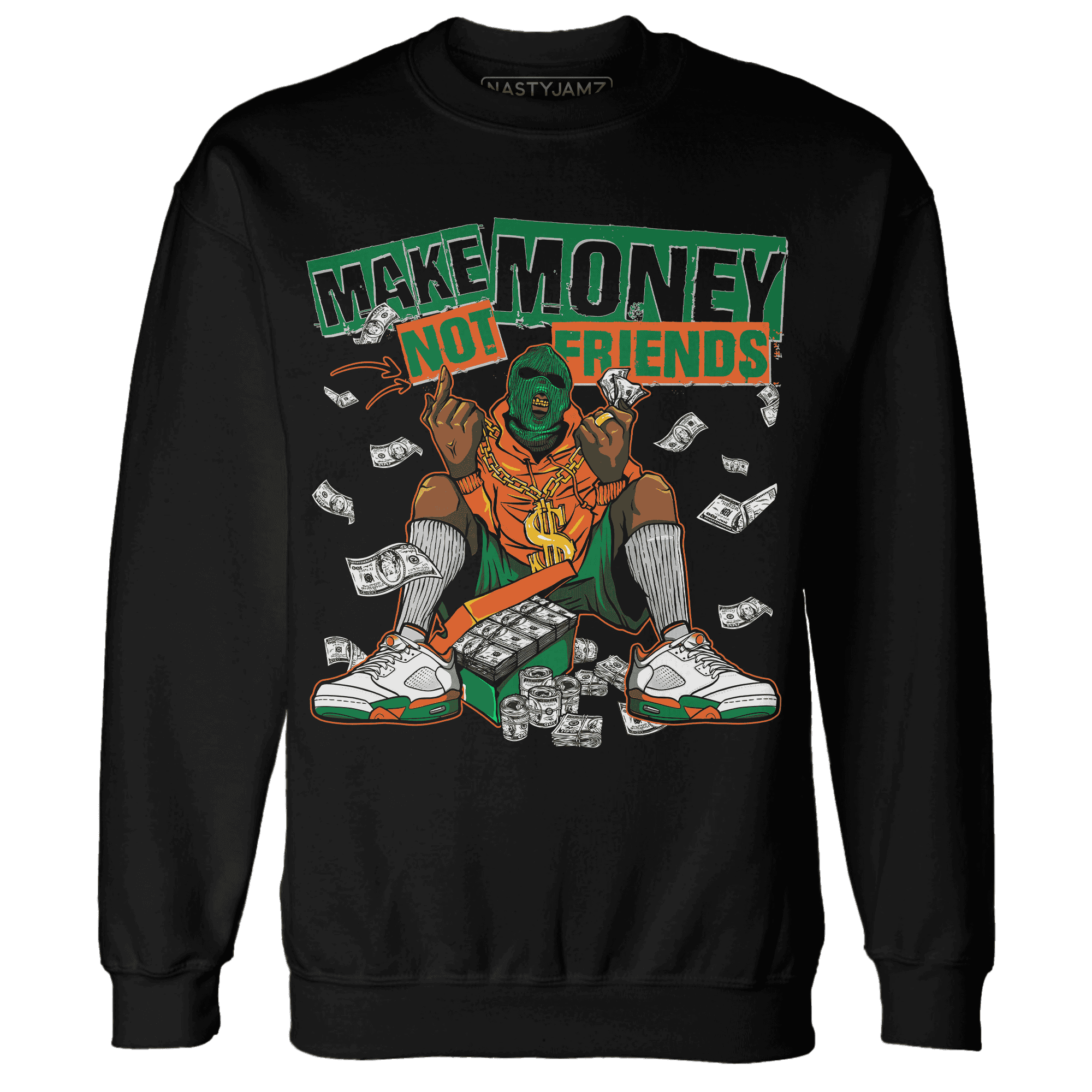 MAM Hurricanes 5s Sweatshirt Match Make Money Not Friends - NastyJamz