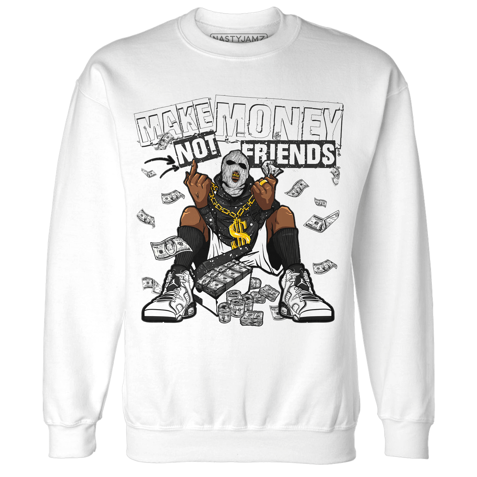 Reverse Oreo 6s Sweatshirt Match Make Money Not Friends - NastyJamz
