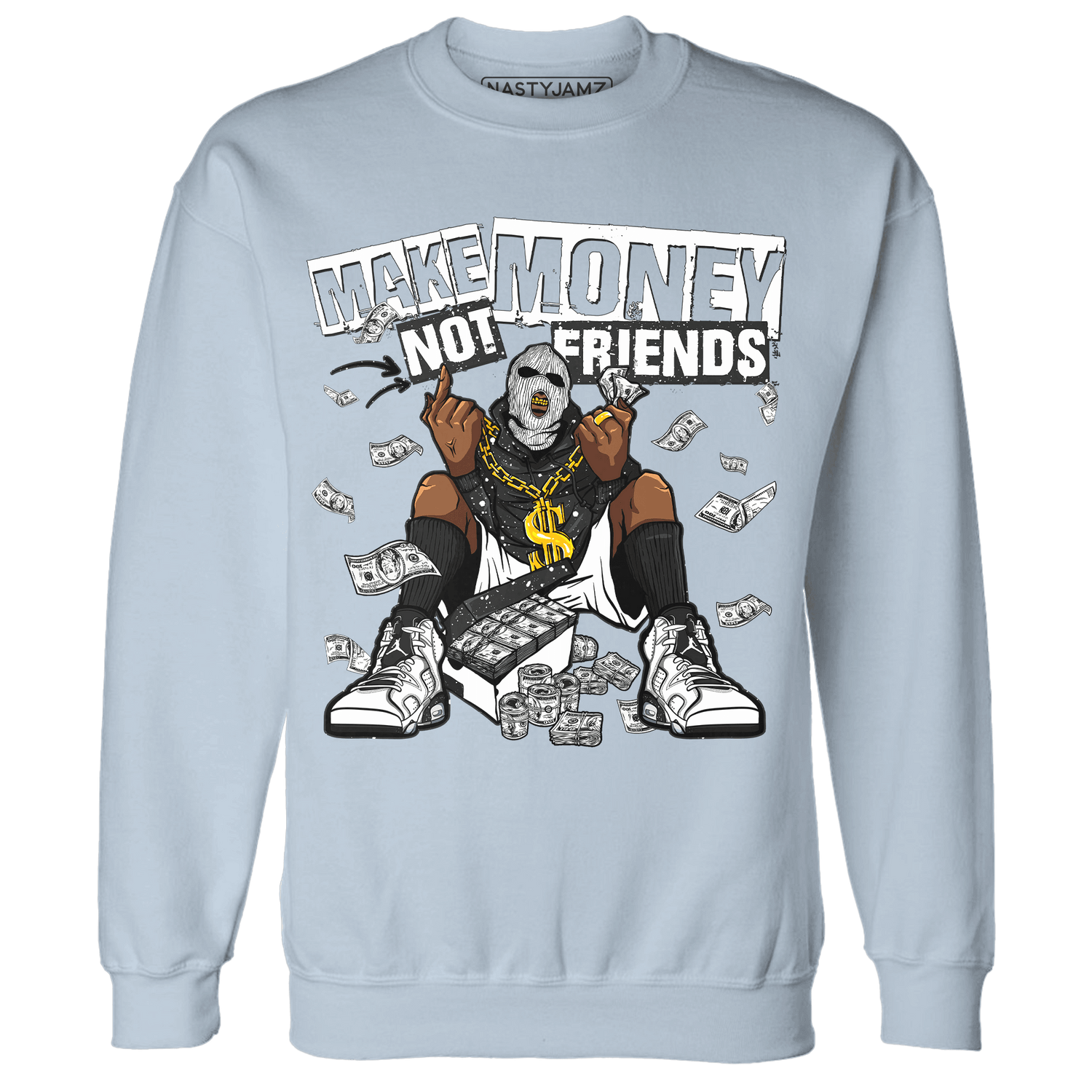Reverse Oreo 6s Sweatshirt Match Make Money Not Friends - NastyJamz