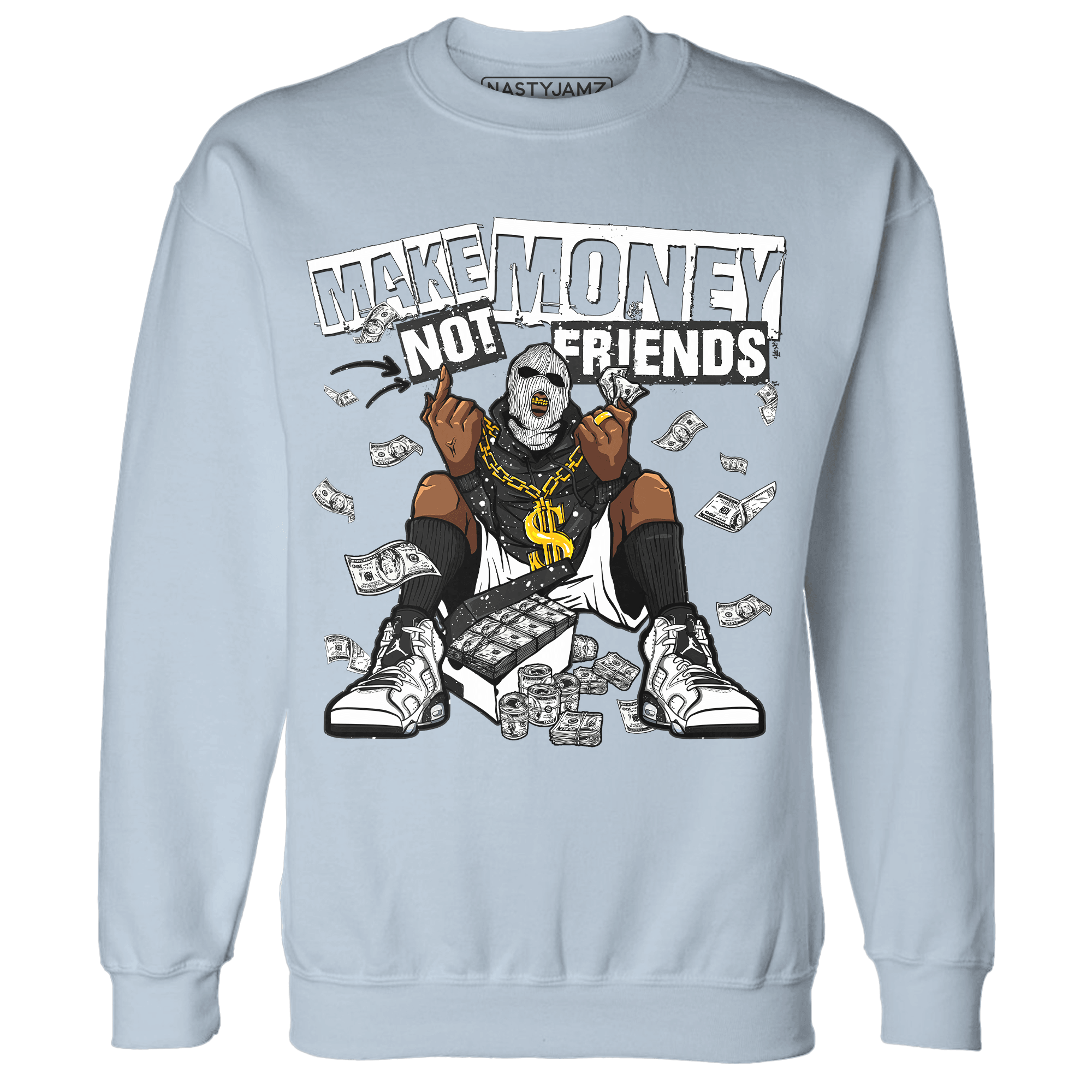 Reverse Oreo 6s Sweatshirt Match Make Money Not Friends - NastyJamz