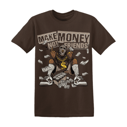 Dunk Low Baroque Brown T Shirt Match Make Money Not Friends - NastyJamz
