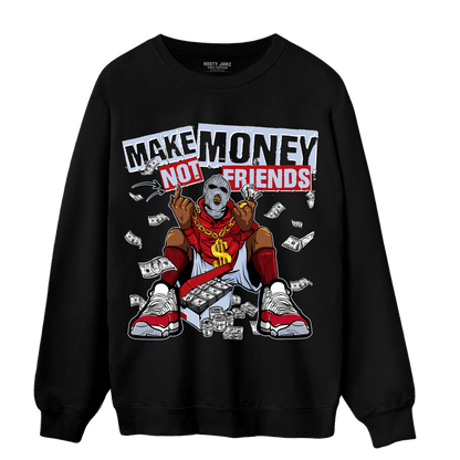 Cherry 11s Sweatshirt Match Make Money Not Friends - NastyJamz