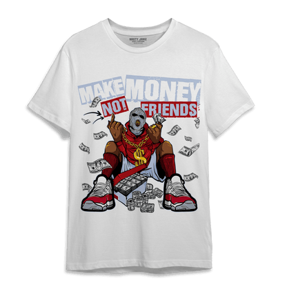 Cherry 11s T Shirt Match Make Money Not Friends - NastyJamz