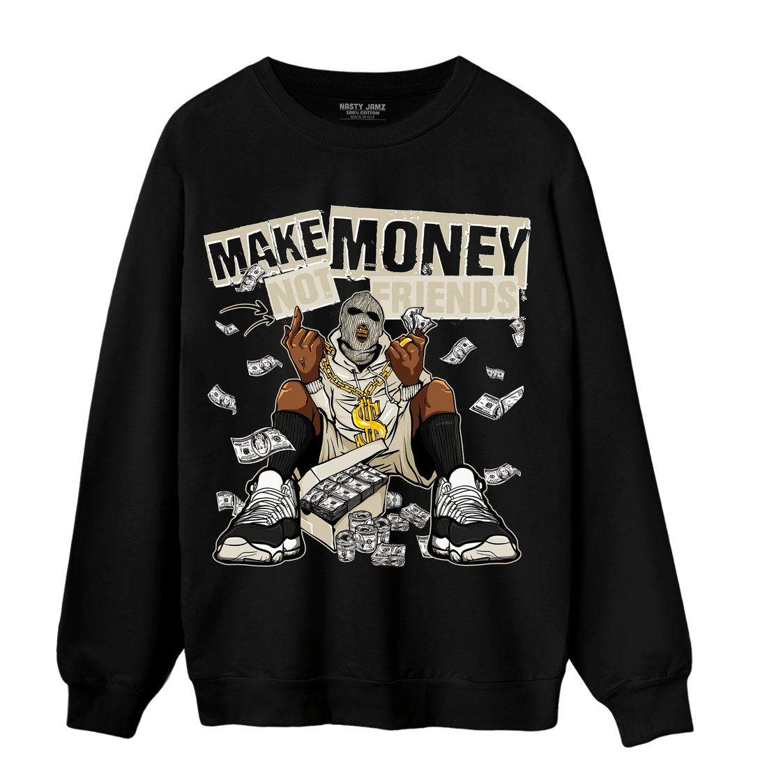 Gratitude 11s Sweatshirt Match Make Money Not Friends - NastyJamz