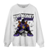 Field Purple 12s Sweatshirt Match Make Money Not Friends - NastyJamz