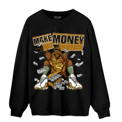 Wheat 13s Sweatshirt Match Make Money Not Friends - NastyJamz