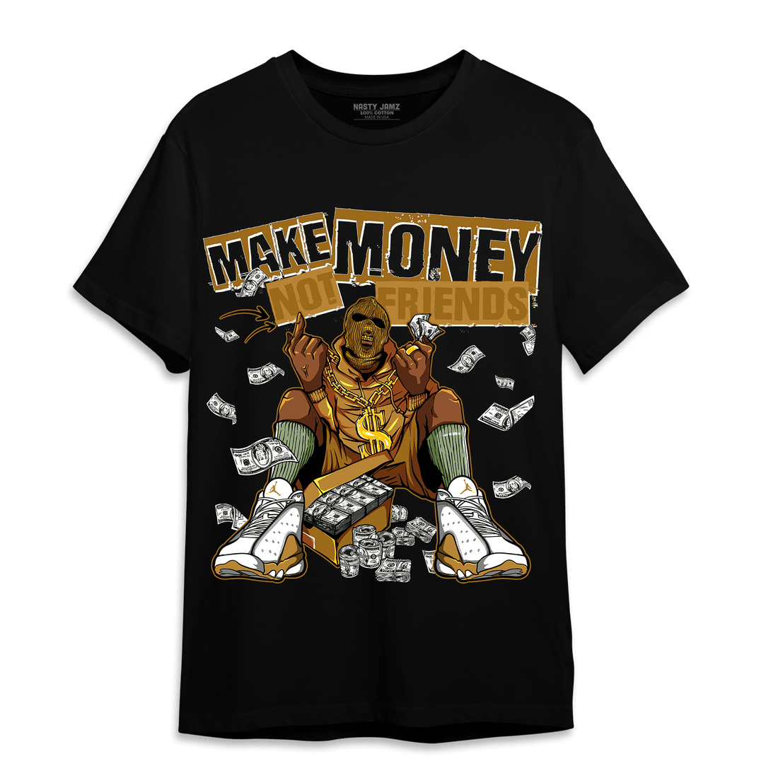 Wheat 13s T Shirt Match Make Money Not Friends - NastyJamz