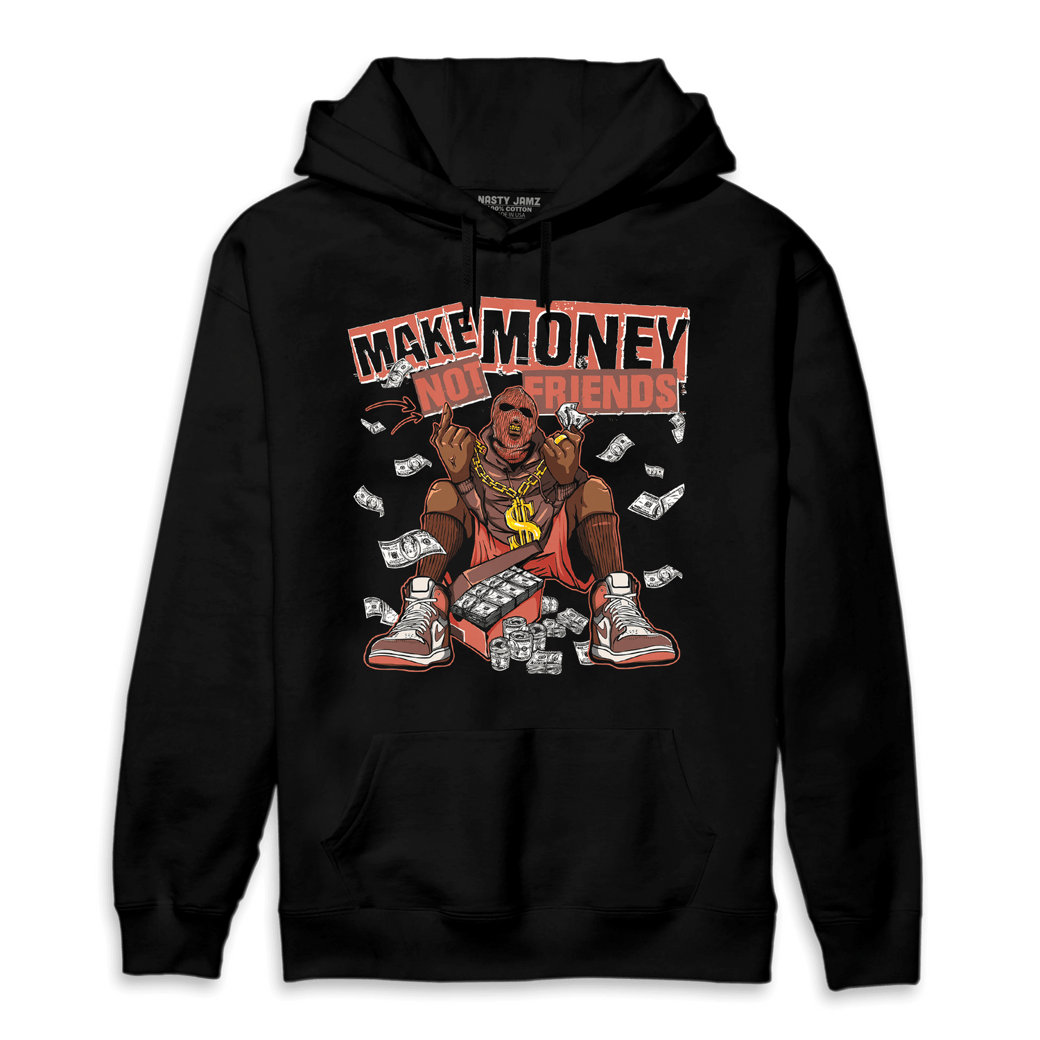 High OG Dusted Clay 1s Hoodie Match Make Money Not Friends - NastyJamz