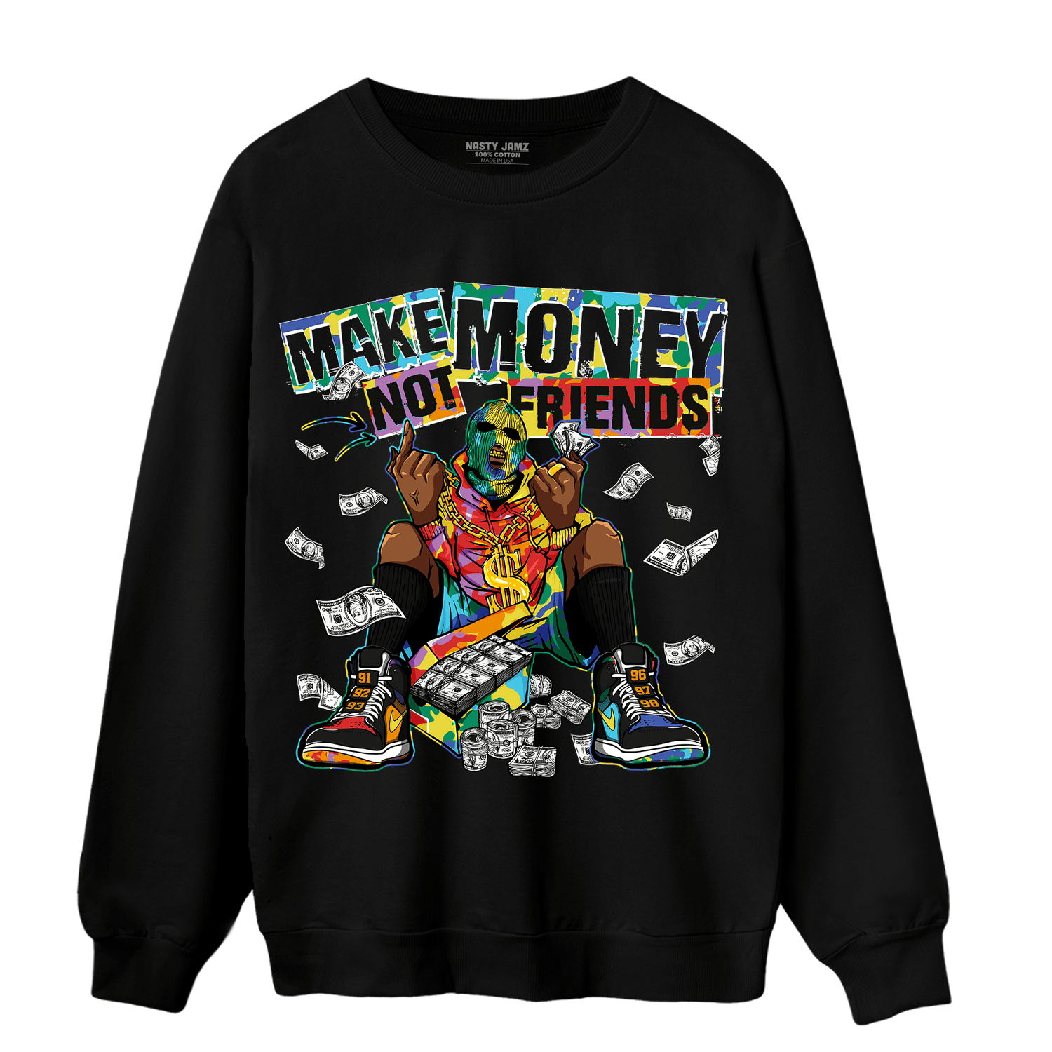 Mid GS Six Championships 1s Sweatshirt Match Make Money Not Friends - NastyJamz