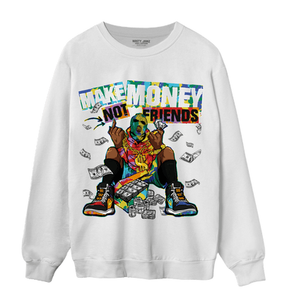 Mid GS Six Championships 1s Sweatshirt Match Make Money Not Friends - NastyJamz